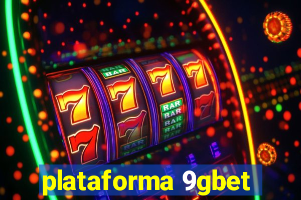 plataforma 9gbet